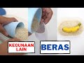 Tips Kegunaan Lain Beras Selain Untuk Dimakan. Beras Boleh Guna Untuk Banyak Benda Selain Jadi Nasi