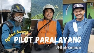 Ngobrol Bareng Pilot Paralayang, Atlet Semua