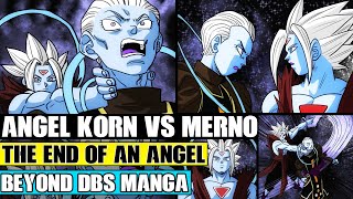 Beyond Dragon Ball Super: An Angelic Battle And The End Of An Angel! Angel Korn Vs Merno Ensues