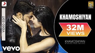 Khamoshiyan Video - Title Track|Arijit Singh|Ali Fazal, Sapna Pabbi, Gurmeet Choudhary