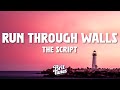 The Script - Run Through Walls (Lyrics)