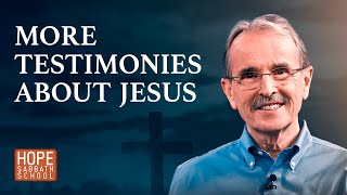 Lesson 6: MORE TESTIMONIES ABOUT JESUS