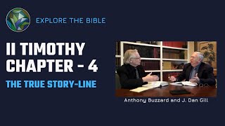 Turning from Truth to Myths (2 Timothy Ch. 4) - with J. Dan Gill & Sir Anthony Buzzard
