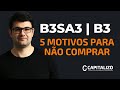 B3SA3 | 5 motivos para NÃO COMPRAR ações da B3