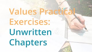 Discover Values Using The Unwritten Chapters