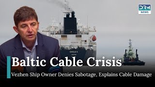 Bulgarian Ship Owner Claims Anchor May Have Damaged Baltic Internet Cable | DRM News | AP1I