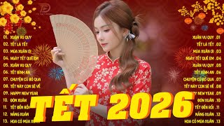 Nhạc Tết Remix 2026, LK Nhạc Xuân 2026 Remix Hay Nhất Nghe Là Thấy Tết - Tết Bình An, Tết Là Tết ..