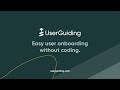 UserGuiding - easy user onboarding without coding.