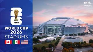 2026 World Cup - All 16 Stadiums 🇨🇦🇲🇽🇺🇸