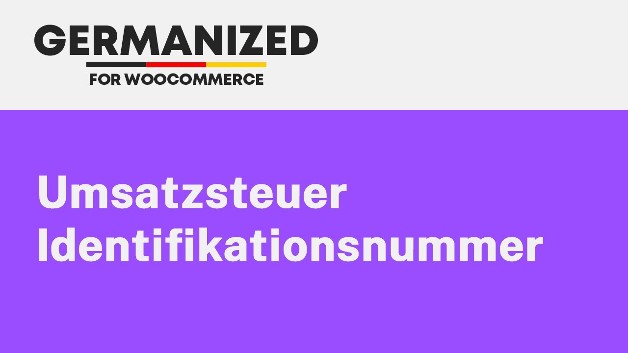 Germanized Für WooCommerce - Umsatzsteuer-Identifikationsnummer Prüfung ...