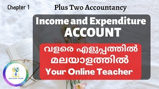 Income and Expenditure Account|Plus two Accountancy in malayalam|Your Online Teacher Malayalam(2020)