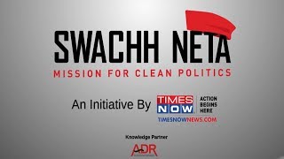 Swachh Neta- Mission for clean politics: On what basis will you vote your Neta?