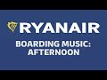 ryanair boarding music afternoon