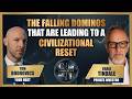 Craig Tindale: The Falling Dominos that are Leading to a Civilizational Reset