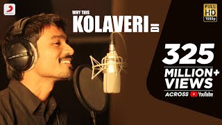 3 - Why This Kolaveri Di Official Video | Dhanush, Anirudh