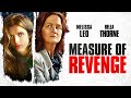 Measure of Revenge | Film Complet en Français | Thriller