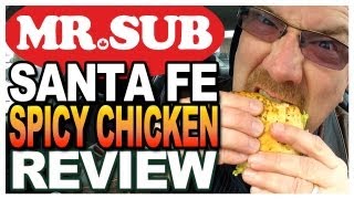 Mr. Sub Santa Fe Spicy Chicken Review