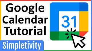 How to use Google Calendar - Tutorial for Beginners