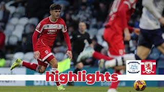 Match Highlights | Preston 2 Boro 1 | Matchday 29