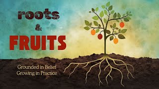 Roots and Fruits: Salvation / Marcia Sullivan / Feb. 23, 2025