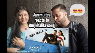 Burjkhalifa song Reaction| Laxmmi Bomb| Akshay kumar| Kiara Advani| Our crazy reactions