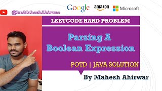 Parsing A Boolean Expression | POTD | LEETCODE HARD PROBLEM | JAVA | DSA | STACK APPROACH.