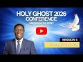 HOLY GHOST CONF 2026 - SESSION 4 | INSPIRED AS SAINTS | DR. EMMANUEL ZIGA | GFANMI