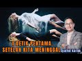 1 detik pertama setelah KEMATIAN ✔️#syaifulkarim #kajianmakrifat #hakikat #makrifatulloh