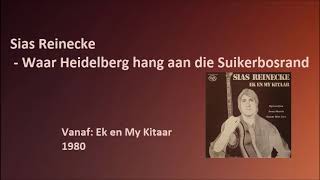 Sias Reinecke - Waar Heidelberg hang aan die Suikerbosrand