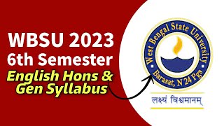 WBSU 6th Semester Syllabus For English Honours & General Students 2023| With Question Pattern