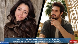 Halil İbrahim broke silence on questions about Sıla Türkoğlu