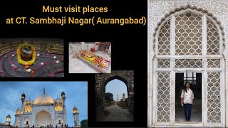 Must visit places at Ch. Sambhaji Nagar ( Aurangabad) | @World through my Lens