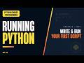 How to Run Python Code | Install Python + Your First Program | Python Course for Beginners