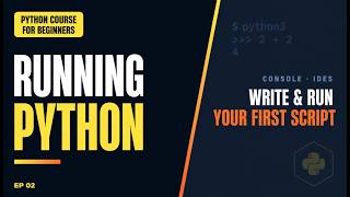 How to Run Python Code | Install Python + Your First Program | Python Course for Beginners