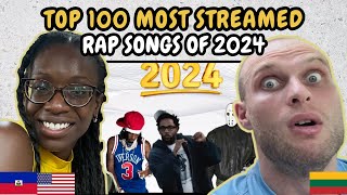 REACTION TO TOP 100 MOST STREAMED RAP SONGS OF 2024 | FIRST TIME WATCHING