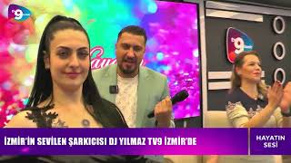 ESİN VARDAR İLE HAYATIN SESİ - KONUK : DJ YILMAZ