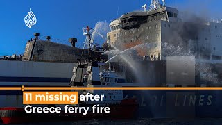 11 people still missing after fire ravages ferry off Greek coast | Al Jazeera Newsfeed