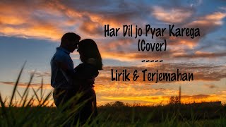 Har Dil Jo Pyar Karega ( Cover) | R Joy ft. Ashfa | Salman Khan, Rani Mukherji | Lirik Terjemahan