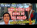 TRỰC TIẾP QUA VUI ĐINH HOÀNG NỔ HÙNG BÔ TRẢ NGHIỆP CHỊ 2 CỨU KHÔNG NỔI