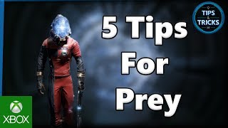 Tips and Tricks - 5 Tips for Prey