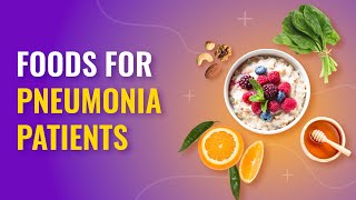 Pneumonia Diet | Foods for Pneumonia Patients | MFine