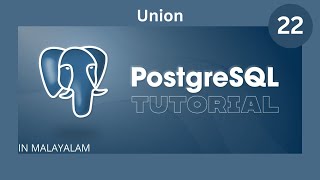 UNION in SQL || PostgreSQL Tutorial || Malayalam