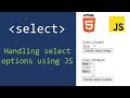HTML SELECT Tag: Handling its options with JS programming for single and multiple choices.
