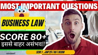 80+ Confirm | Most Important Question | Business Laws | Sem 1, Jan'25 | Delhi University