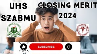 FINALLY CLOSING MERIT MDCAT  2024 / SZABMU / UHS / SAFE ZONE / all detail / learn with hassan /