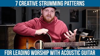 STRUMMING PATTERNS - How to Lead Worship with Acoustic Guitar