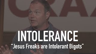 Christians Might Be Crazy #1 - Intolerance