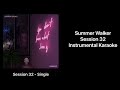 Summer Walker | Session 32 - Instrumental Karaoke