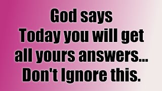 ❣️🤫 God's Message Today 🙏🙏 God: Today You Will Get All Your..| god says | prophetic word #loa