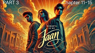 Rebirth of My Jaan/Part 3/#trending /#story /#novel /#hindi /#fmstory /#new